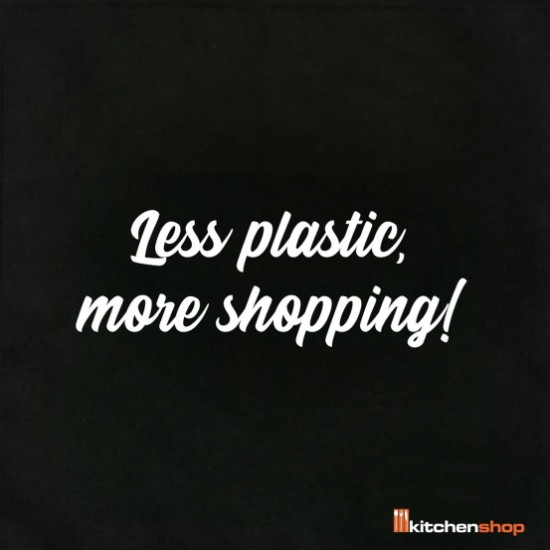 "Less plastic, more shopping!" nákupná taška